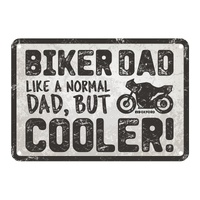 Oxford Garage Metal Sign: "Biker Dad  Like a Normal Dad  But Cooler"